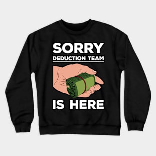 Tax Season Tax Day Crewneck Sweatshirt